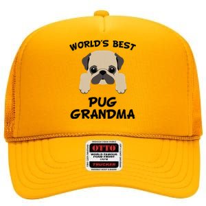 Worlds Best Pug Grandma Dog Granddog High Crown Mesh Back Trucker Hat