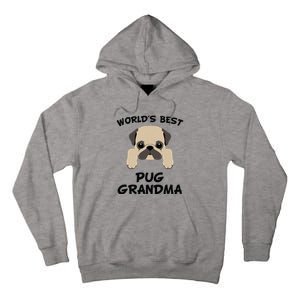 Worlds Best Pug Grandma Dog Granddog Tall Hoodie