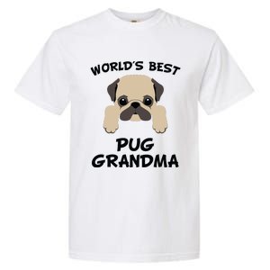 Worlds Best Pug Grandma Dog Granddog Garment-Dyed Heavyweight T-Shirt