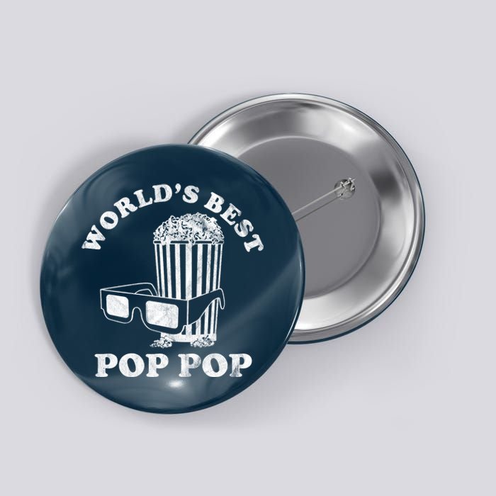 Worlds Best Pop Pop Movie Lover Fathers Day Button