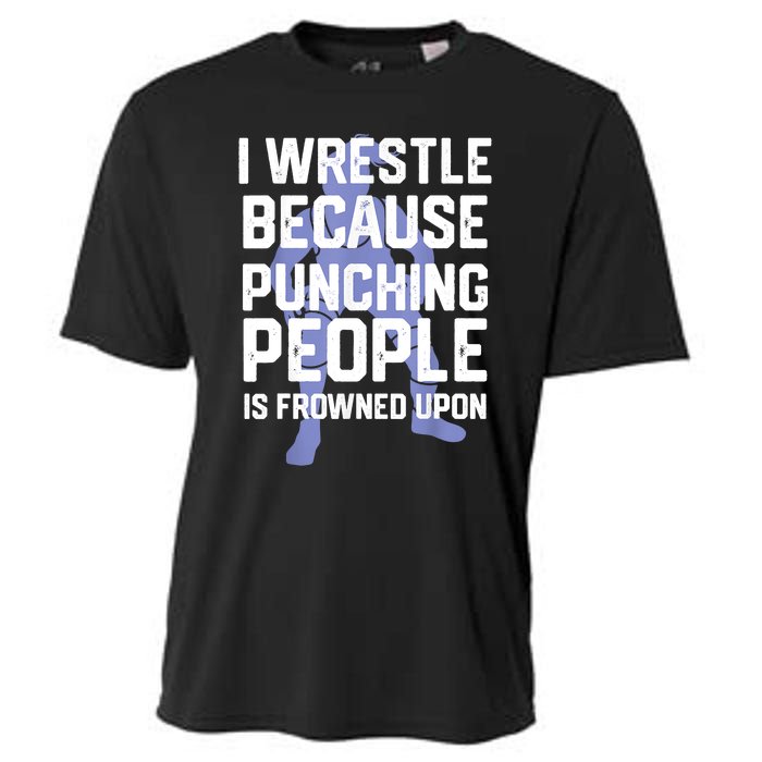 Wrestle Because Punching People Is Frowned Upon Wrestling Cooling Performance Crew T-Shirt