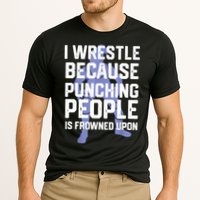 Wrestle Because Punching People Is Frowned Upon Wrestling Cooling Performance Crew T-Shirt