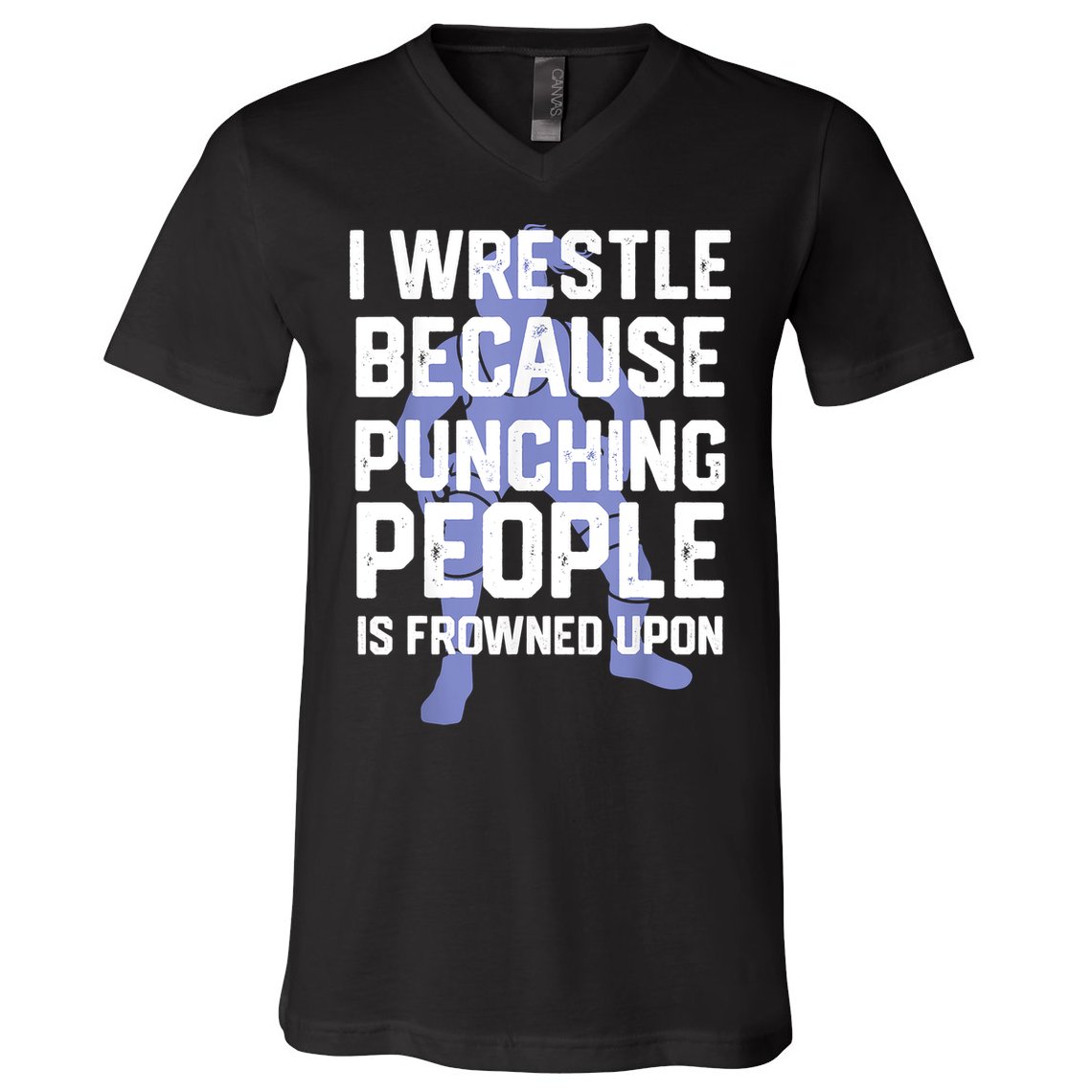 Wrestle Because Punching People Is Frowned Upon Wrestling V-Neck T-Shirt