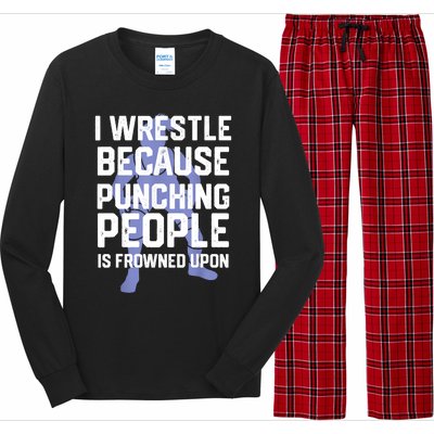 Wrestle Because Punching People Is Frowned Upon Wrestling Long Sleeve Pajama Set