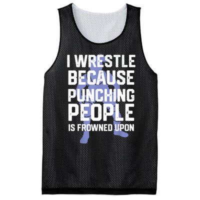 Wrestle Because Punching People Is Frowned Upon Wrestling Mesh Reversible Basketball Jersey Tank