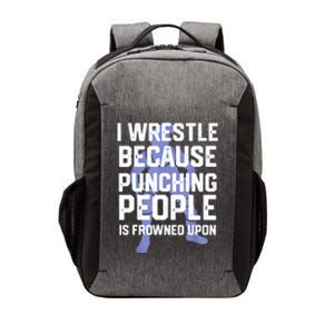 Wrestle Because Punching People Is Frowned Upon Wrestling Vector Backpack