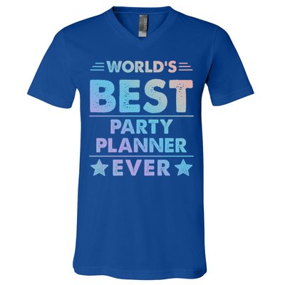 World's Best Party Planner Ever Funny Gift V-Neck T-Shirt