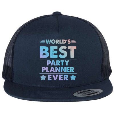 World's Best Party Planner Ever Funny Gift Flat Bill Trucker Hat