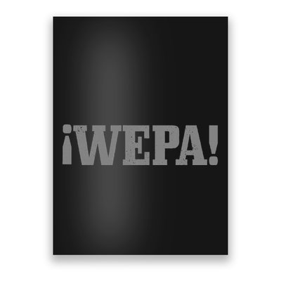 Wepa Boricua Puerto Rico Rican Latin Spanish Slang Funny Poster