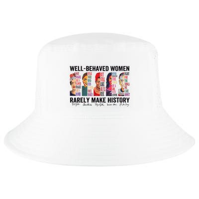 Well Behaved Rarely Make History For Strong Cool Comfort Performance Bucket Hat