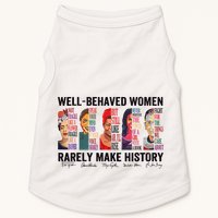Well Behaved Rarely Make History For Strong Doggie Tank