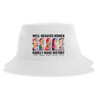 Well Behaved Rarely Make History For Strong Sustainable Bucket Hat