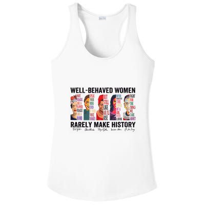 Well Behaved Rarely Make History For Strong Ladies PosiCharge Competitor Racerback Tank
