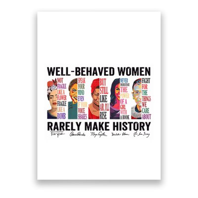 Well Behaved Rarely Make History For Strong Poster