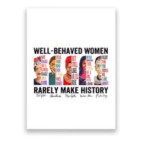 Well Behaved Rarely Make History For Strong Poster