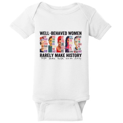 Well Behaved Rarely Make History For Strong Baby Bodysuit