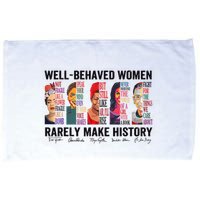 Well Behaved Rarely Make History For Strong Microfiber Hand Towel