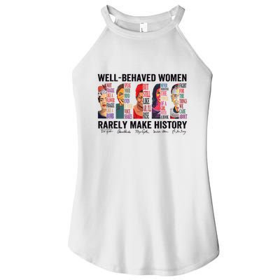 Well Behaved Rarely Make History For Strong Women's Perfect Tri Rocker Tank