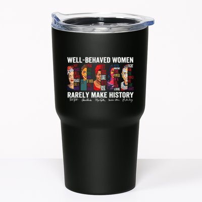 Well Behaved Rarely Make History Tumbler