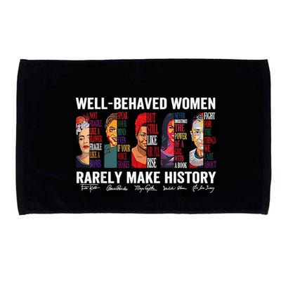 Well Behaved Rarely Make History Microfiber Hand Towel