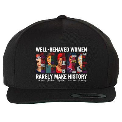 Well Behaved Rarely Make History Wool Snapback Cap