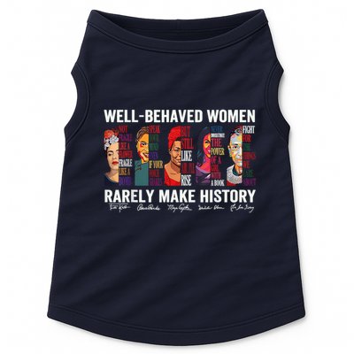 Well Behaved Rarely Make History Doggie Tank