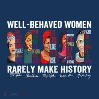 Well Behaved Rarely Make History Poster