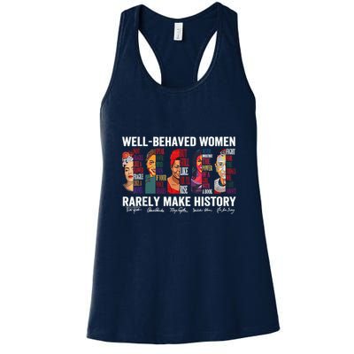 Well Behaved Rarely Make History Womens Tank Top