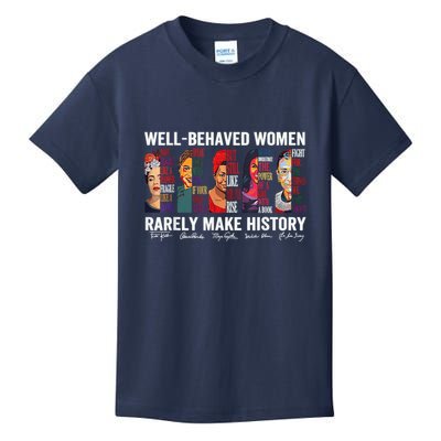 Well Behaved Rarely Make History Kids T-Shirt