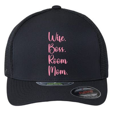 Wife Boss Room Mom Appreciation Great Gift Flexfit Unipanel Trucker Cap