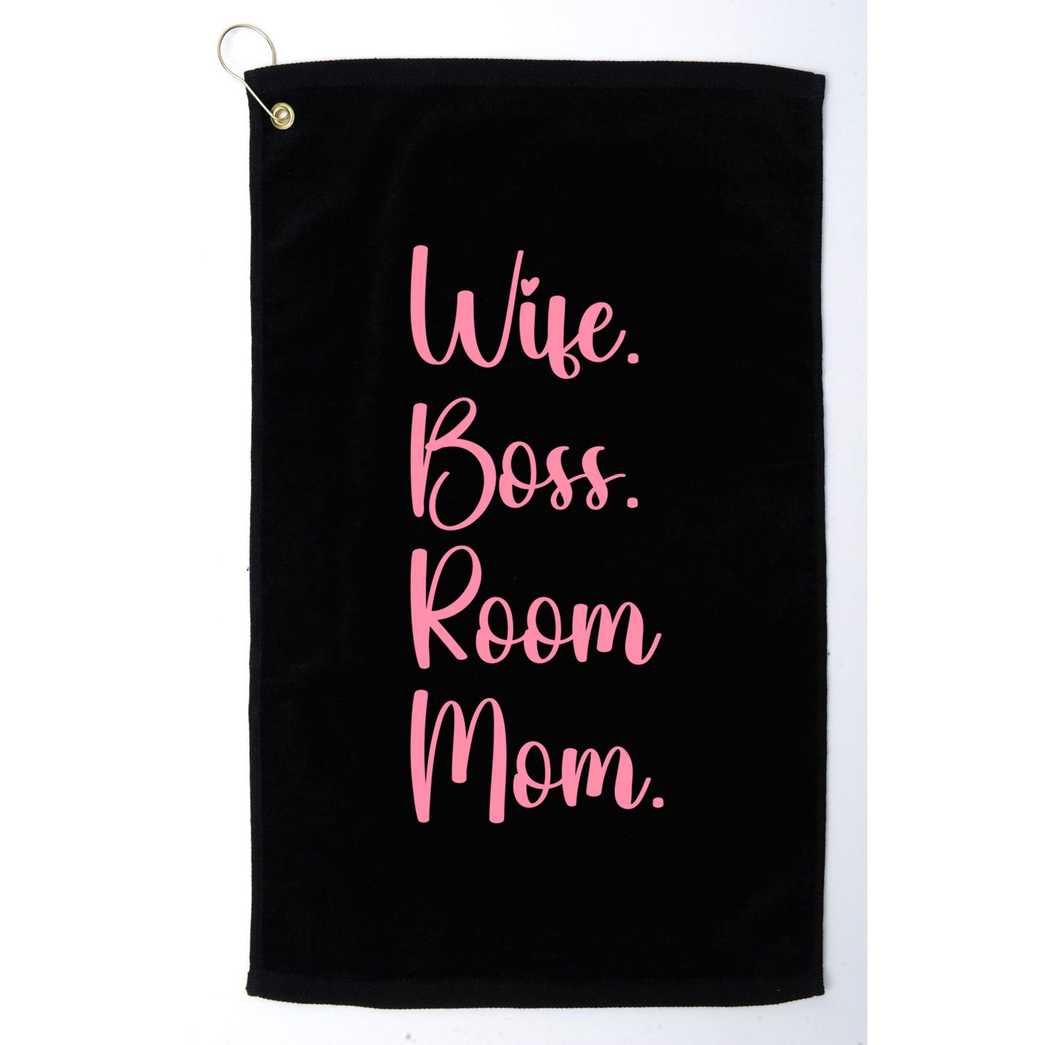 Wife Boss Room Mom Appreciation Great Gift Golf Towel
