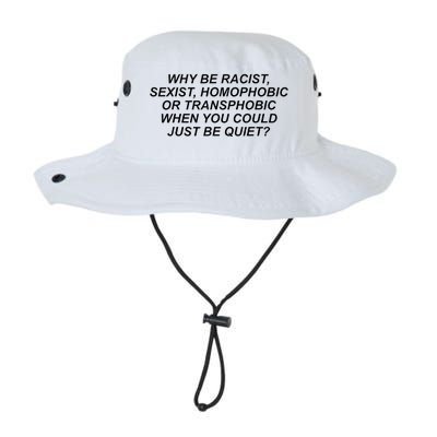 Why Be Racist Sexist Homophobic Or Transphobic Be Quiet Legacy Cool Fit Booney Bucket Hat