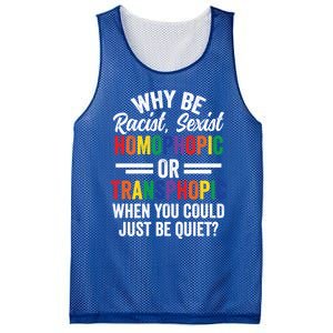 Why Be Racist Sexist Homophobic Lgbt Pride Support Meaningful Gift Mesh Reversible Basketball Jersey Tank