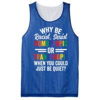 Why Be Racist Sexist Homophobic Lgbt Pride Support Meaningful Gift Mesh Reversible Basketball Jersey Tank