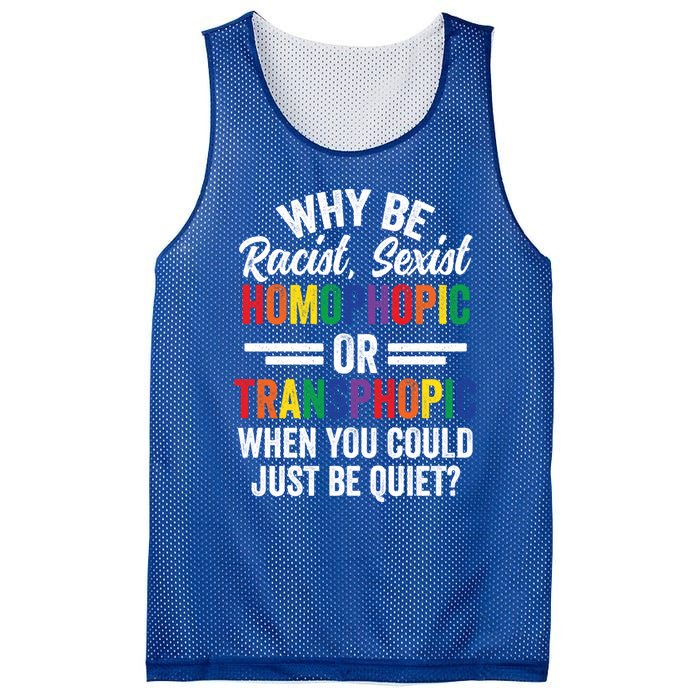 Why Be Racist Sexist Homophobic Lgbt Pride Support Meaningful Gift Mesh Reversible Basketball Jersey Tank