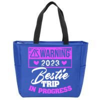 Warning Bestie Reunion Trip In Progress Trip Cute Gift Zip Tote Bag