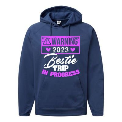 Warning Bestie Reunion Trip In Progress Trip Cute Gift Performance Fleece Hoodie