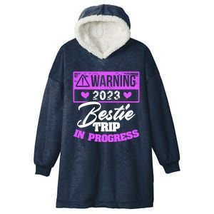 Warning Bestie Reunion Trip In Progress Trip Cute Gift Hooded Wearable Blanket