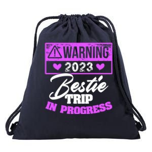 Warning Bestie Reunion Trip In Progress Trip Cute Gift Drawstring Bag