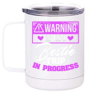 Warning Bestie Reunion Trip In Progress Trip Cute Gift 12 oz Stainless Steel Tumbler Cup