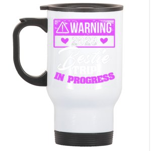 Warning Bestie Reunion Trip In Progress Trip Cute Gift Stainless Steel Travel Mug