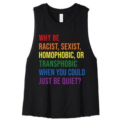 Why be racist sexist homophobic transphobic Juneteenth LGBTQ Women's Racerback Cropped Tank