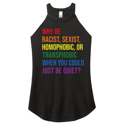 Why be racist sexist homophobic transphobic Juneteenth LGBTQ Women's Perfect Tri Rocker Tank