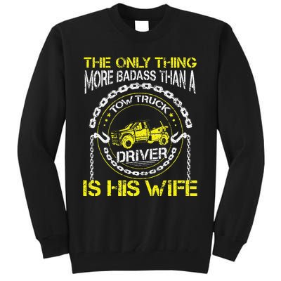 Wrecker Breakdown Recovery Badass Towing Tow Truck Driver Tall Sweatshirt