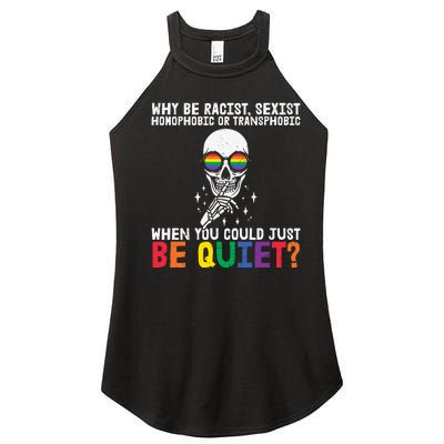 Why Be Racist  Sexist Homophobic Or Transphobic Women’s Perfect Tri Rocker Tank