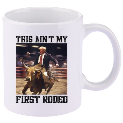 Western Bull Rider Trump AinT My First Rodeo Arena 11oz C Handle Ceramic Mug