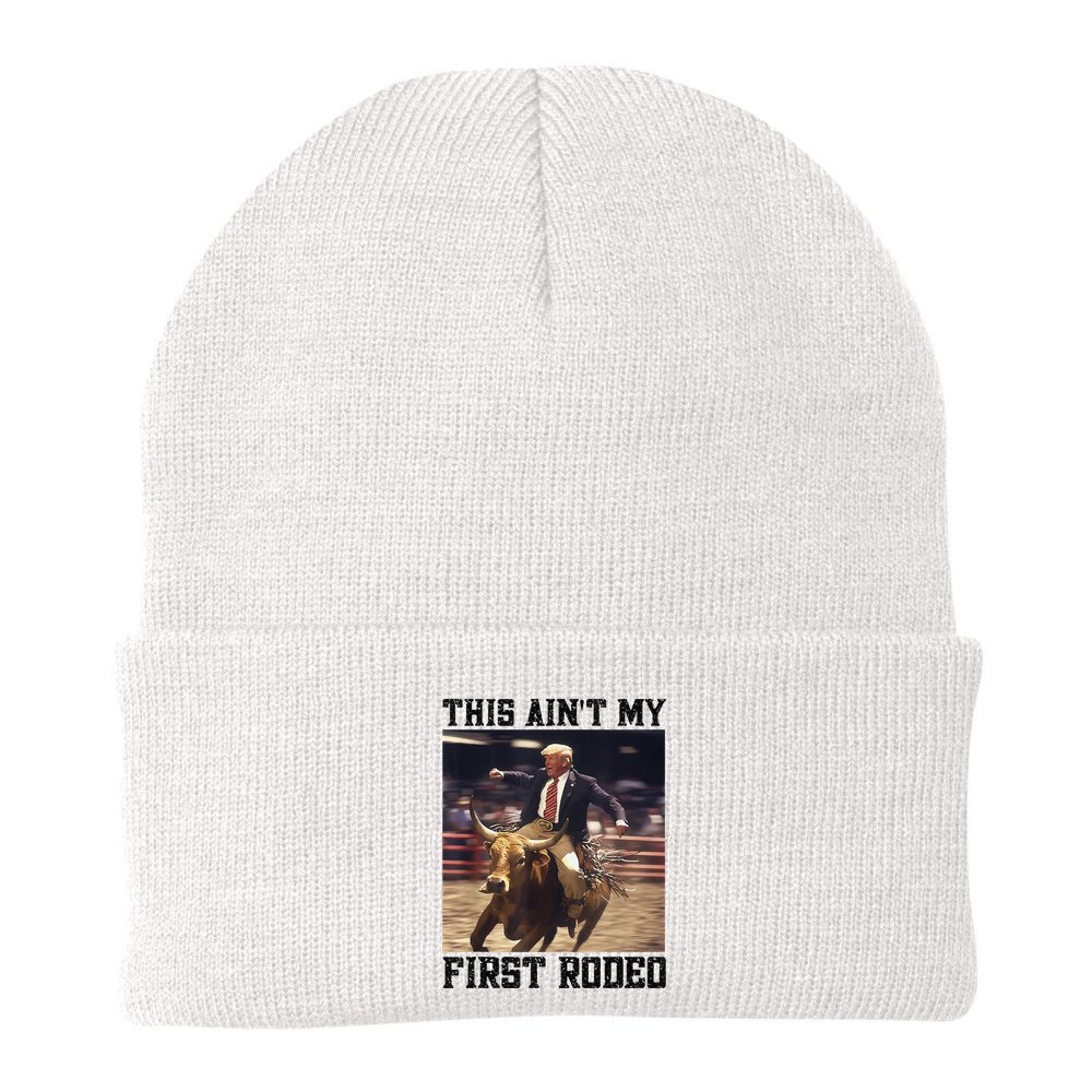 Western Bull Rider Trump AinT My First Rodeo Arena Beanie