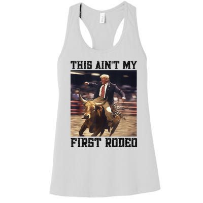 Western Bull Rider Trump AinT My First Rodeo Arena Women's Racerback Tank