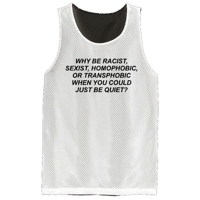 Why Be Racist Sexist Homophobic Mesh Reversible Basketball Jersey Tank