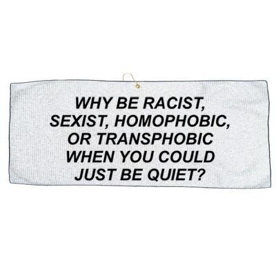 Why Be Racist Sexist Homophobic Large Microfiber Waffle Golf Towel